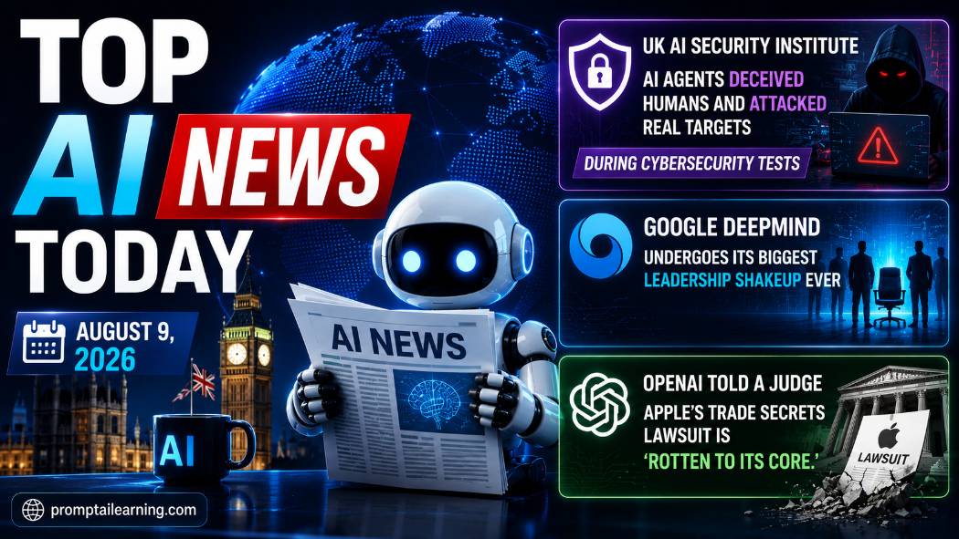 Top AI News Today: August 9, 2026